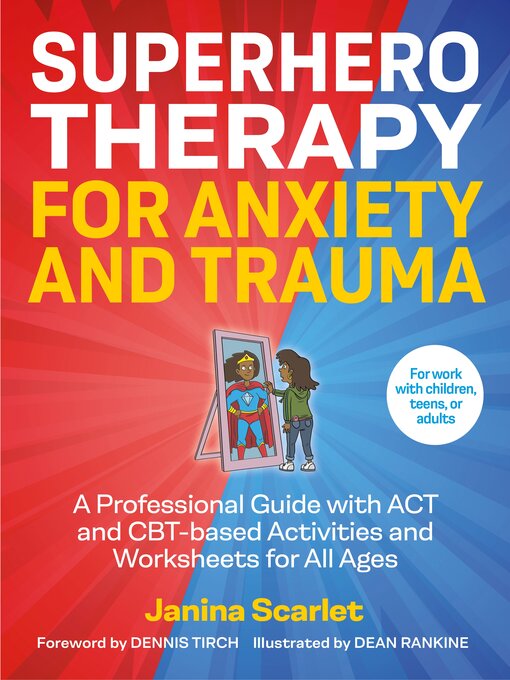 Title details for Superhero Therapy for Anxiety and Trauma by Janina Scarlet - Wait list
